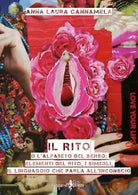 Il rito o l alfabeto del senso di Anna Laura Cannamela
