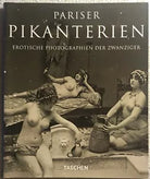 Pariser Pikanterien di Hans-michael Koetzle, 1993, Taschen