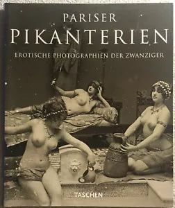 Pariser Pikanterien di Hans-michael Koetzle, 1993, Taschen