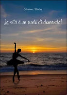 La vita e un punto di domanda! di Giovanna Marino, 2014, Youcanprint