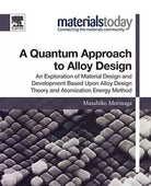 A Quantum Approach to Alloy Design