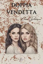 Doppia vendetta di Chiara Domeniconi