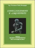 Condizionamenti e loro effetti - Francesco P. Rosapepe, 2013, Youcanprint