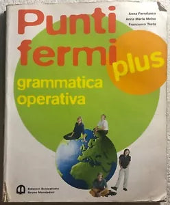 Punti fermi plus. Grammatica operativa. Con obiettivo lessico. Per le Scuole sup