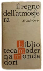 Il regno dell’atmosfera di Clyde Orr Jr., 1963, Mondadori