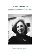 La mia Famiglia di Simonetta Villoresi, 2019, Youcanprint