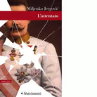 L attentato di Miljenko Jergovic