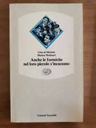 Anche le formiche nel loro piccolo s incazzano -G. e M. Molinari-Einaudi-1992-AR