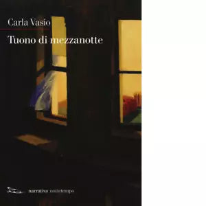 Tuono di mezzanotte di Carla Vasio