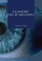 La Madre del III Millennio Note e riflessioni esoteriche sull importanza del ru