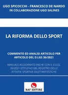 La Riforma Dello Sport Commento ed analisi articolo per articolo del d lgs 36