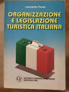 Organizzazione e legislazione turistica italiana - L. Poma - Ciranna - 1993 - AR