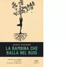La bambina che balla nel buio di Alice Fasano