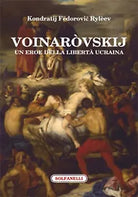VOINAROVSKIJ Un eroe della liberta ucraina di Kondratij Fedorovic Ryleev