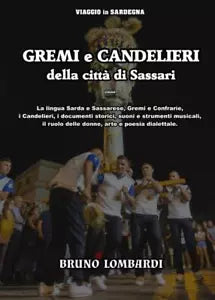 Gremi e Candelieri della citt di Sassari di Bruno Lombardi