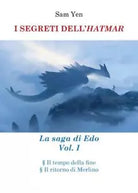 I SEGRETI DELL HATMAR La saga di Edo Vol I di Sam Yen