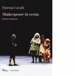 Shakespeare in scena di Patrizia Cavalli