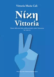 Vittoria Diario adolescenziale della mia lotta contro l anoressia di Maria Vitt