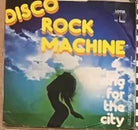Time To Love Living For The City VINILE 45 GIRI di Disco Rock Machine