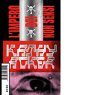 L impero dei non sensi di Kathy Acker