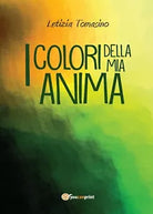 I colori della mia anima di Letizia Tomasino, 2016, Youcanprint