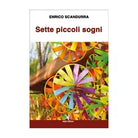 Sette piccoli sogni di Enrico Scandurra, Algra Editore