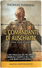 Il comandante di Auschwitz Una storia vera di Thomas Harding