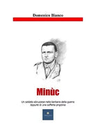 Minuc di Domenico Bianco, 2020, Youcanprint