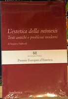 L’estetica della mimesis Testi antichi e problemi moderni di Stephen Halliwell