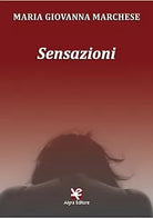 Sensazioni di Maria Giovanna Marchese, Algra Editore