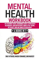 Mental Health Workbook 6 Books in 1: the Attachment Theory, Abandonment Anxiety,