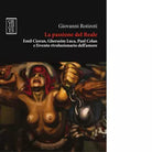 La passione del reale di Giovanni Rotiroti