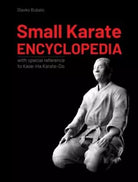 Small Karate Encyclopedia: With special reference to Kase-Ha Karate-Do di Slavko