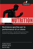 Nutrizione sportiva per la performance di un atleta