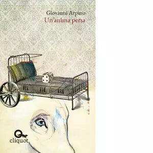 Un anima persa Libro di Giovanni Arpino