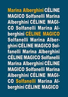 CELINE MAGICO di Marina Alberghini, Solfanelli Edizioni