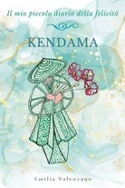 Kendama Il mio piccolo diario della felicit di Emilia Valenzano
