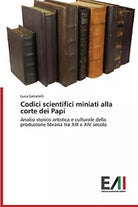 Codici scientifici miniati alla corte dei Papi