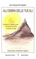 All ombra delle tue ali Quando lo Spirito santo che parla nei Salmi ai giovan