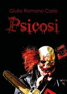 Psicosi di Giulio Romano Carlo, 2020, Youcanprint
