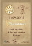 Flos duellatorum La pietra miliare della scuola marziale italiana di Graziano