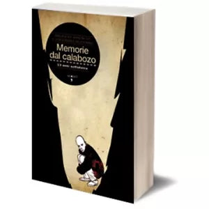 Memorie dal calabozo di Eleuterio Fernandez Huidobro, Mauricio Rosencof, 2009