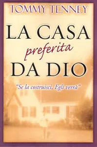 LA CASA PREFERITA DA DIO Se la costruisci
