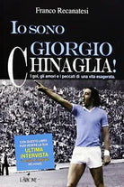 Io sono Giorgio Chinaglia