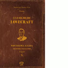 I luoghi di Lovecraft Novissima guida ad uso del viaggiatore