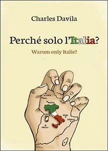 Perche solo l’Italia? di Charles Davila, 2015, Youcanprint