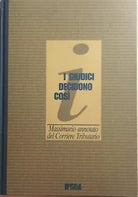 I giudici decidono cosi, Massimario annotato del Corriere tributario di Aa.vv.,