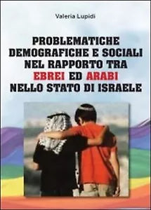 Problematiche demografiche e sociali nel rapporto tra ebrei ed arabi nello stato