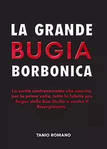 La grande bugia borbonica di Tanio Romano, 2020, Youcanprint
