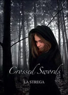 Crossed Swords di Elena Capellacci, 2015, Youcanprint